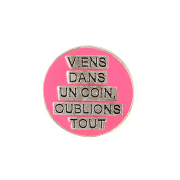YVES SAINT LAURENT SAINT LAURENT PARIS VIENS DANS UN COIN. OUBLIONS TOUT Design Pins Pin Badge Pink Silver Goods Accessories Men's